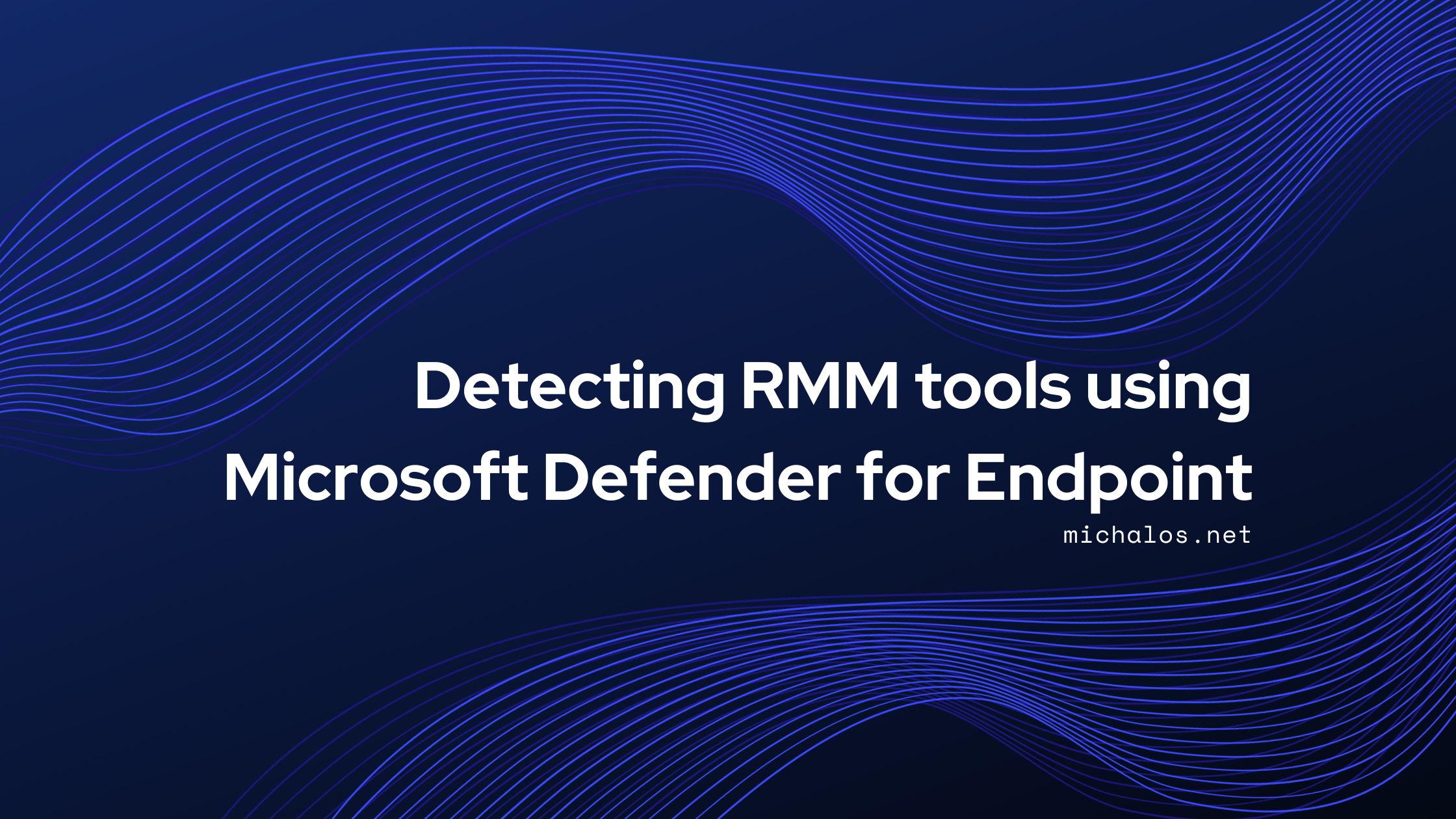 Detecting RMM tools using Microsoft Defender for Endpoint